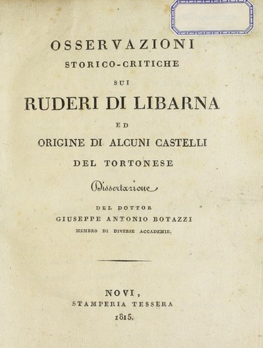 Osservazioni storico-critiche sui ruderi di Libarna, ed origini di alcuni castelli del Tortonese