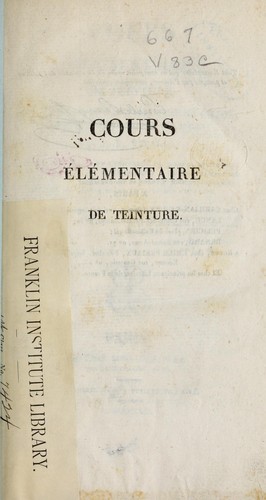 Cours élémentaire de teinture sur laine, soie, lin, chanvre et coton
