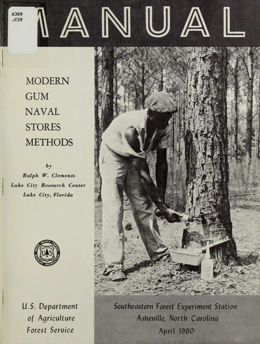 Modern gum naval stores methods; manual