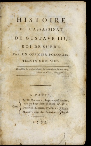 Histoire de l'assassinat de Gustave III, roi de sue  de, par un officier polonais