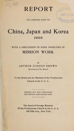 Report on a second visit to China, Japan, and Korea, 1909
