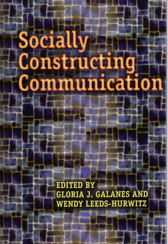 Socially Constructing Communication