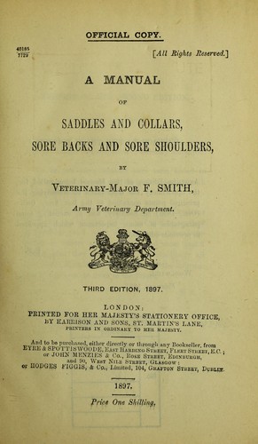 A manual of saddles and collars, sore backs and sore shoulders