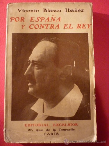 Por España y contra el rey ..
