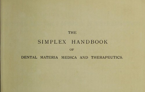 The simplex handbook of dental materia medica & therapeutics