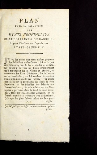 Plan pour la formation des etats-provinciaux de la Lorraine et du Barrois, & pour l'e lection des de pute s aux Etats-generaux