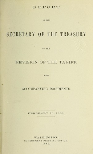 Report of the Secretary of the Treasury on the revision of the tariff