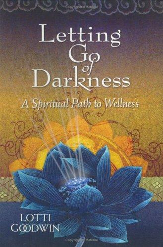 Letting go of darkness