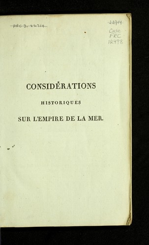 Conside rations historiques sur l'empire de la mer chez les anciens et les modernes