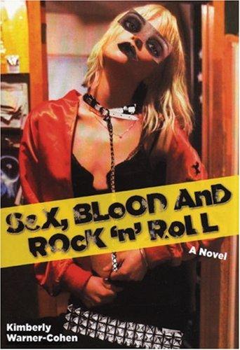 Sex, Blood And Rock 'n' Roll