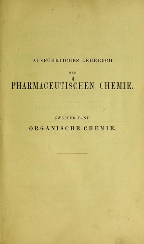 Ausf©ơhrliches Lehrbuch der pharmaceutischen Chemie