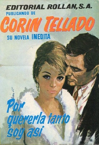 Por quererla tanto soy así