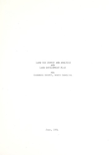 Land use survey and analysis and land development plan for Cherokee County, North Carolina