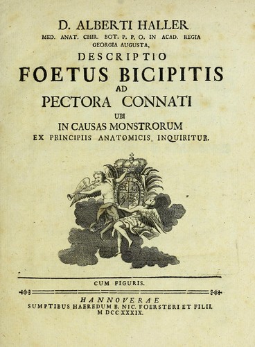 Descriptio foetus bicipitis ad pectora connati ubi in causas monstrorum ex principiis anatomicis inquiritur ...
