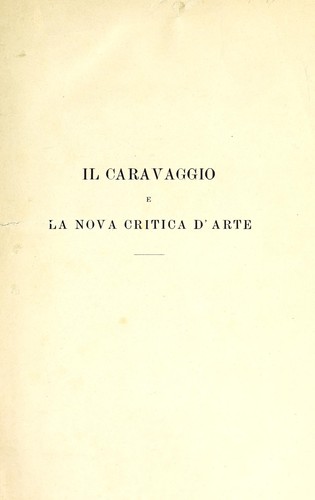 Il Caravaggio e la nova critica d'arte