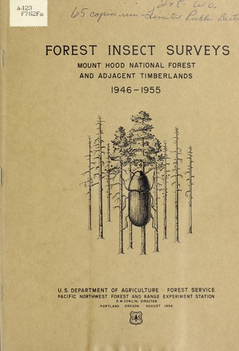 Forest insect surveys, Mount Hood National Forest and adjacent timberlands, 1946-1955