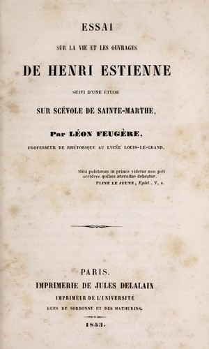 Essai sur la vie et les ouvrages de Henri Estienne