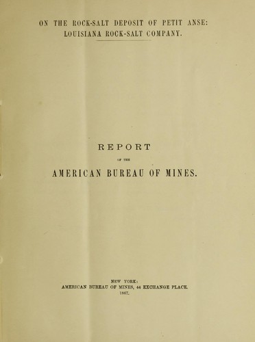 On the rock-salt deposit of Petit Anse: Louisiana Rock Salt Company