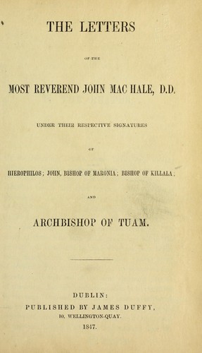 The letters of the Most Reverend John Mac Hale, D.D.