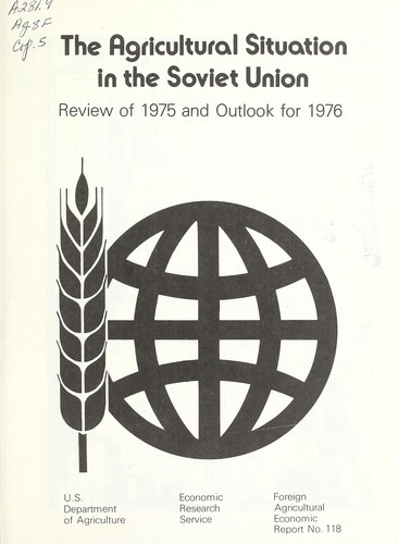 The agricultural situation in the Soviet Union