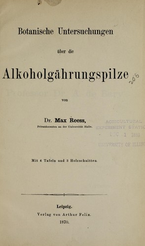 Botanische Untersuchungen u ber die Alkoholgahrungspilze