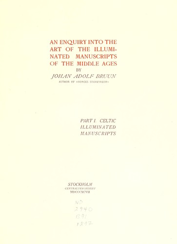 An enquiry into the art of the illuminated manuscripts of the Middle Ages