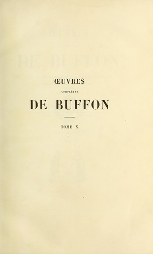 Œuvres complètes de Buffon avec la nomenclature Linnéenne et la classification de Cuvier