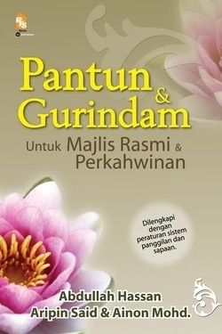 Pantun & Gurindam untuk Majlis Rasmi dan Perkahwinan