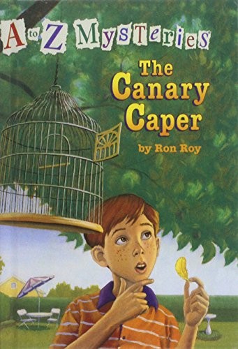 The Canary Caper (A to Z Mysteries