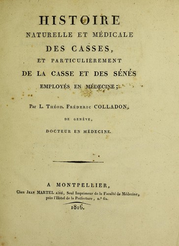 Histoire naturelle et m©♭dicale des casses, et particuli©·rement de la casse et des s©♭n©♭s employ©♭s en m©♭decine