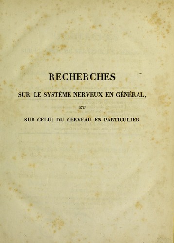 Recherches sur le système nerveux en général