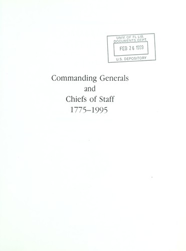 Commanding generals and chiefs of staff, 1775-1995