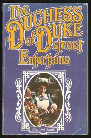 The Duchess of Duke Street Entertains