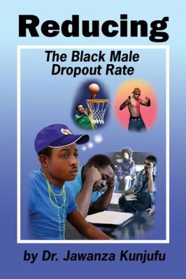 Reducing The Black Male Dropout Rate