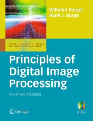 Principles Of Digital Image Processing