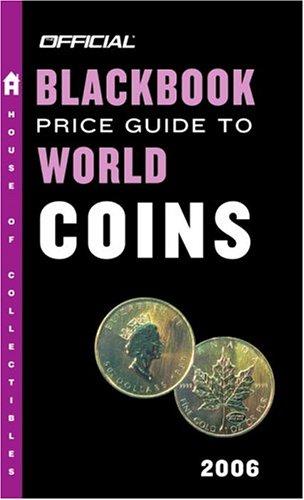 The Official Blackbook Price Guide to World Coins 2006, Edition #9