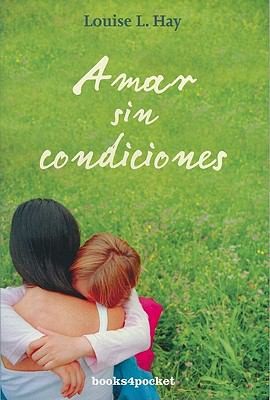 Amar Sin Condiciones