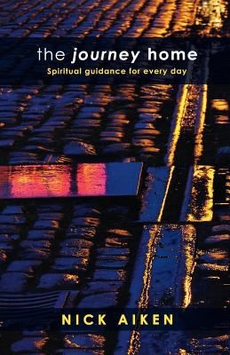 The Journey Home Spiritual Guidance For Every Day
