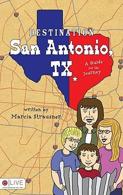 Destination San Antonio Tx A Guide For The Journey