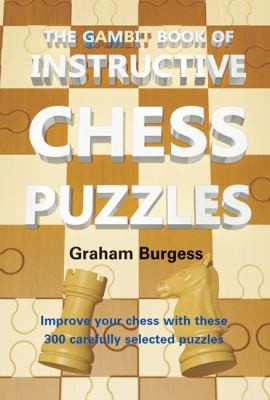 The Gambit Book Of Instructive Chess Puzzles
