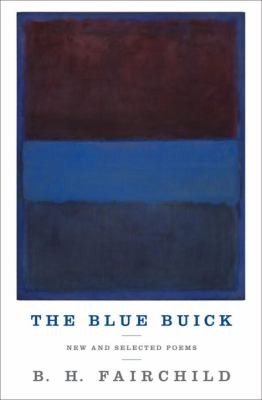 Blue Buick New And Selected Poems