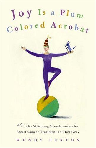 Joy Is a Plum Colored Acrobat
