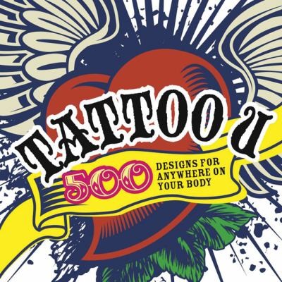 Tattoo U 500 Designs For Anywhere On Your Body