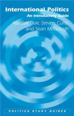 International Politics An Introductory Guide