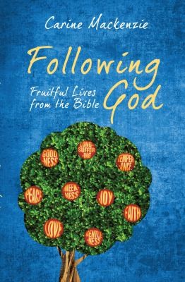 Following God Fruitful Lives From The Bible