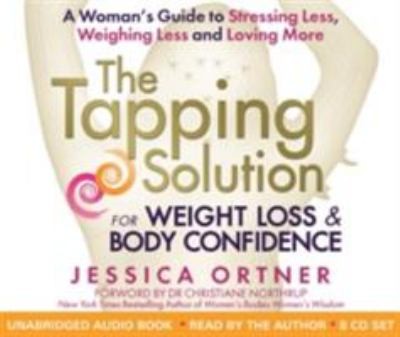 The Tapping Solution for Weight Loss and Body Confidence