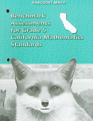 California Harcourt Math Benchmark Assessments for Grade 5 Mathematics Standards