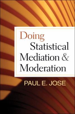 Doing Statistical Mediation Moderation