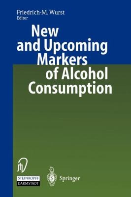 New And Upcoming Markers Of Alcohol Consumption