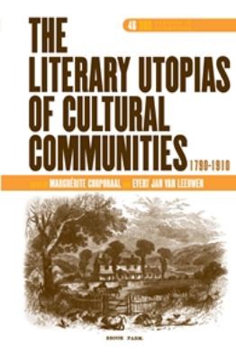 The Literary Utopias Of Cultural Communities 17901910